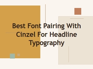 Best Font Pairing with Cinzel for Headline Typography